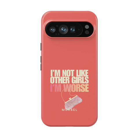 I am Not Like Other Girls - pixel 10 10 pro