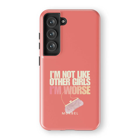 I am Not Like Other Girls - samsung galaxy s23