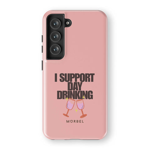 I Support Day Drinking - samsung galaxy s23