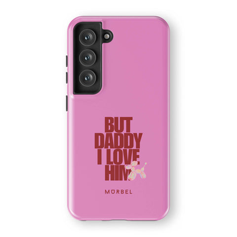 But Daddy, I Love Him - samsung galaxy s23