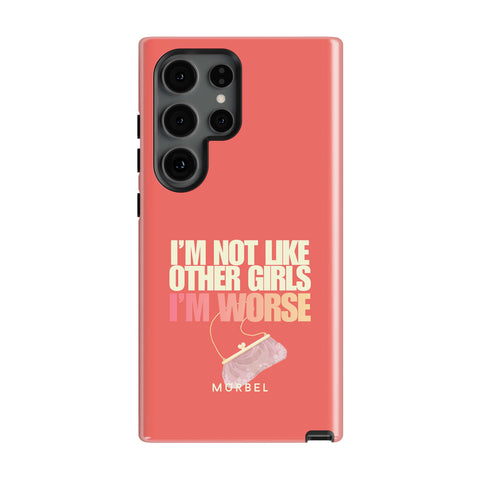 I am Not Like Other Girls - samsung galaxy s24 ultra