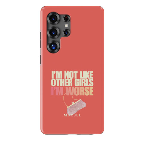 I am Not Like Other Girls - samsung galaxy s25 edge