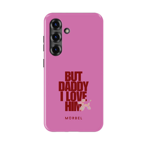 But Daddy, I Love Him - samsung galaxy s26
