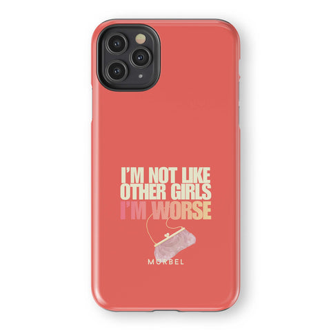 I am Not Like Other Girls - iphone 11 pro max