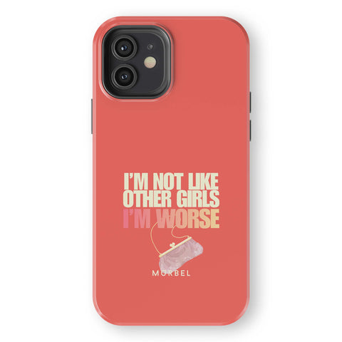 I am Not Like Other Girls - iphone 12