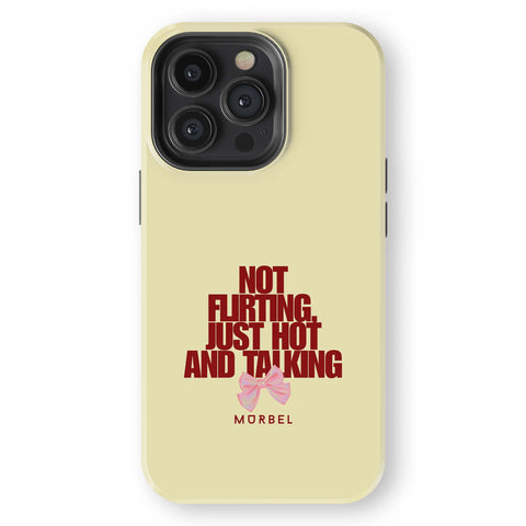 I'm Not Flirting - iphone 13 pro