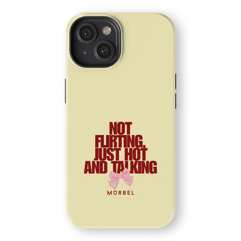 I'm Not Flirting - iphone 13
