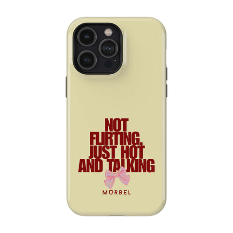 I'm Not Flirting - iphone 15 pro max