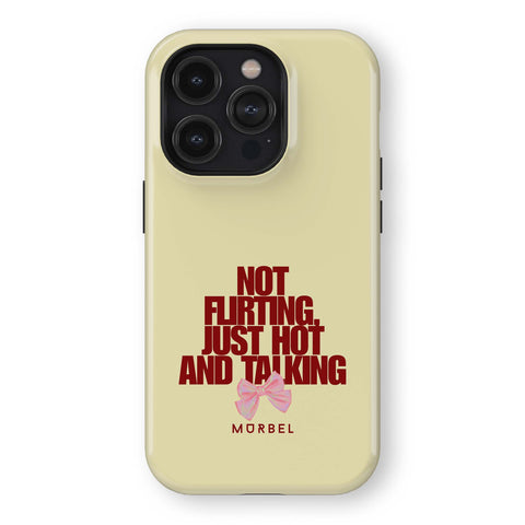 I'm Not Flirting - iphone 15 pro