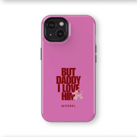 But Daddy, I Love Him - iphone 15