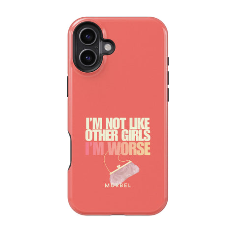 I am Not Like Other Girls - iphone 16 plus
