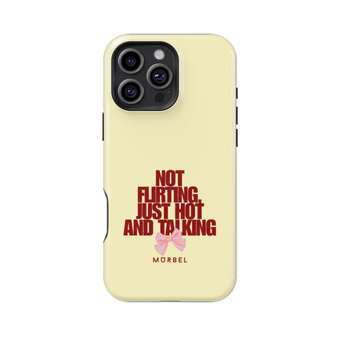 I'm Not Flirting - iphone 16 pro max
