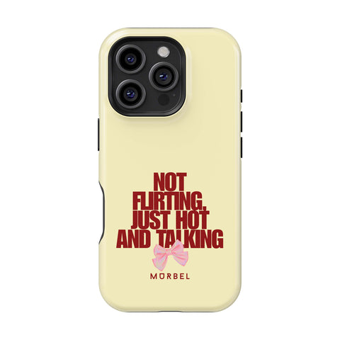 I'm Not Flirting - iphone 16 pro