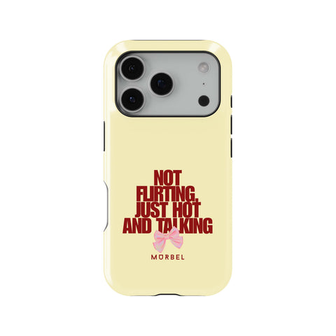 I'm Not Flirting - iphone 17 pro