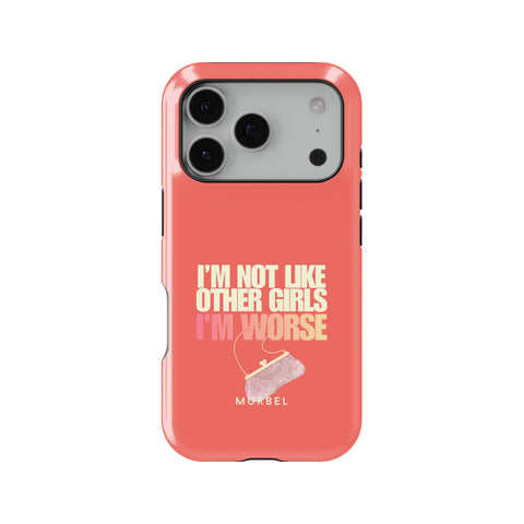 I am Not Like Other Girls - iphone 17 pro