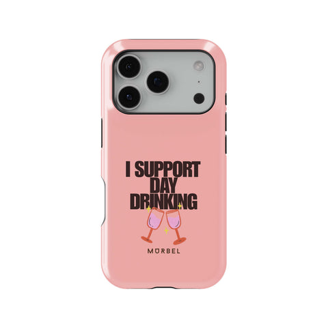 I Support Day Drinking - iphone 17 pro